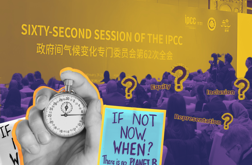 Between urgency and inclusion: Why the IPCC can’t agree on AR7’s timeline